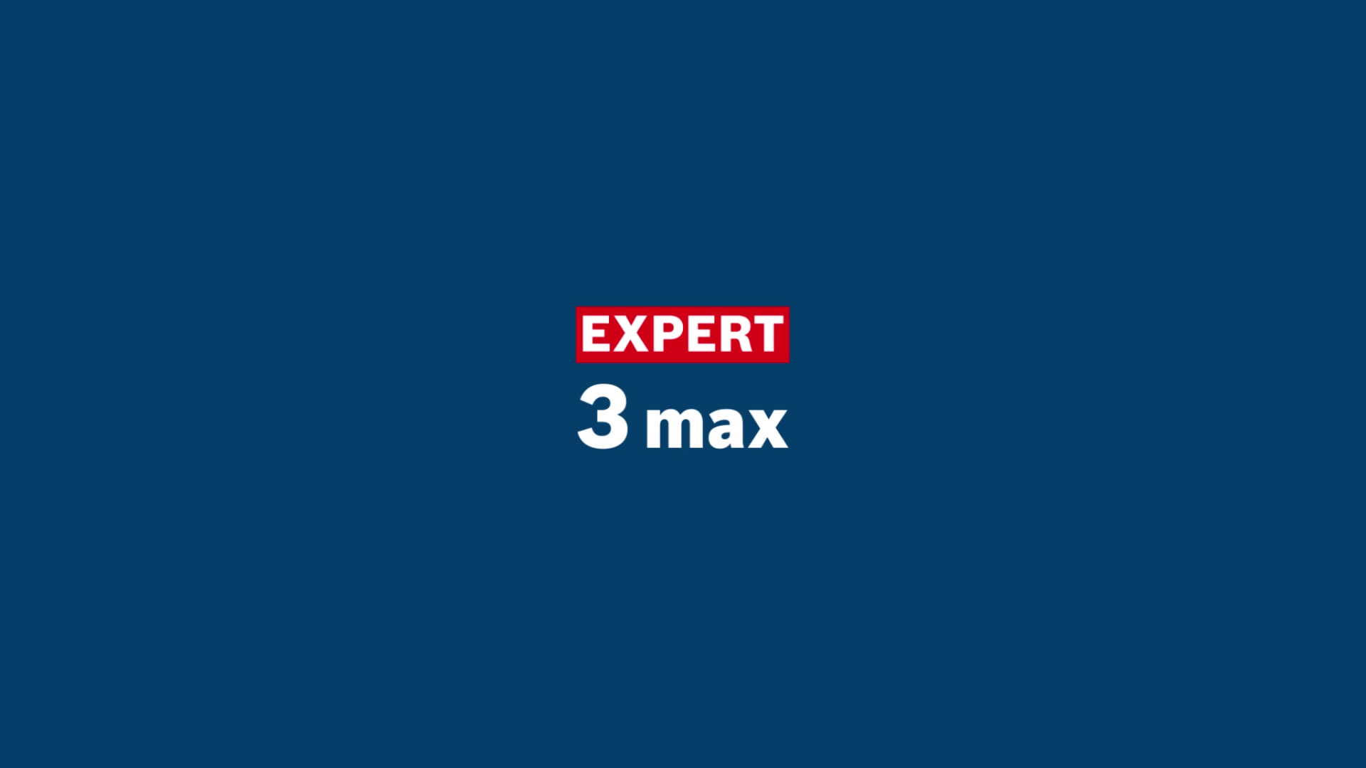 EXPERT 3 max