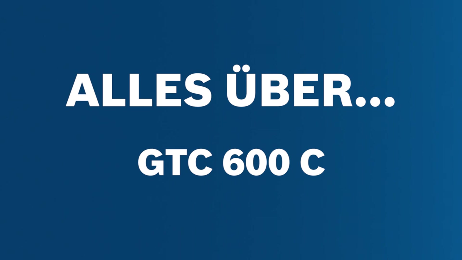 GTC 600 C