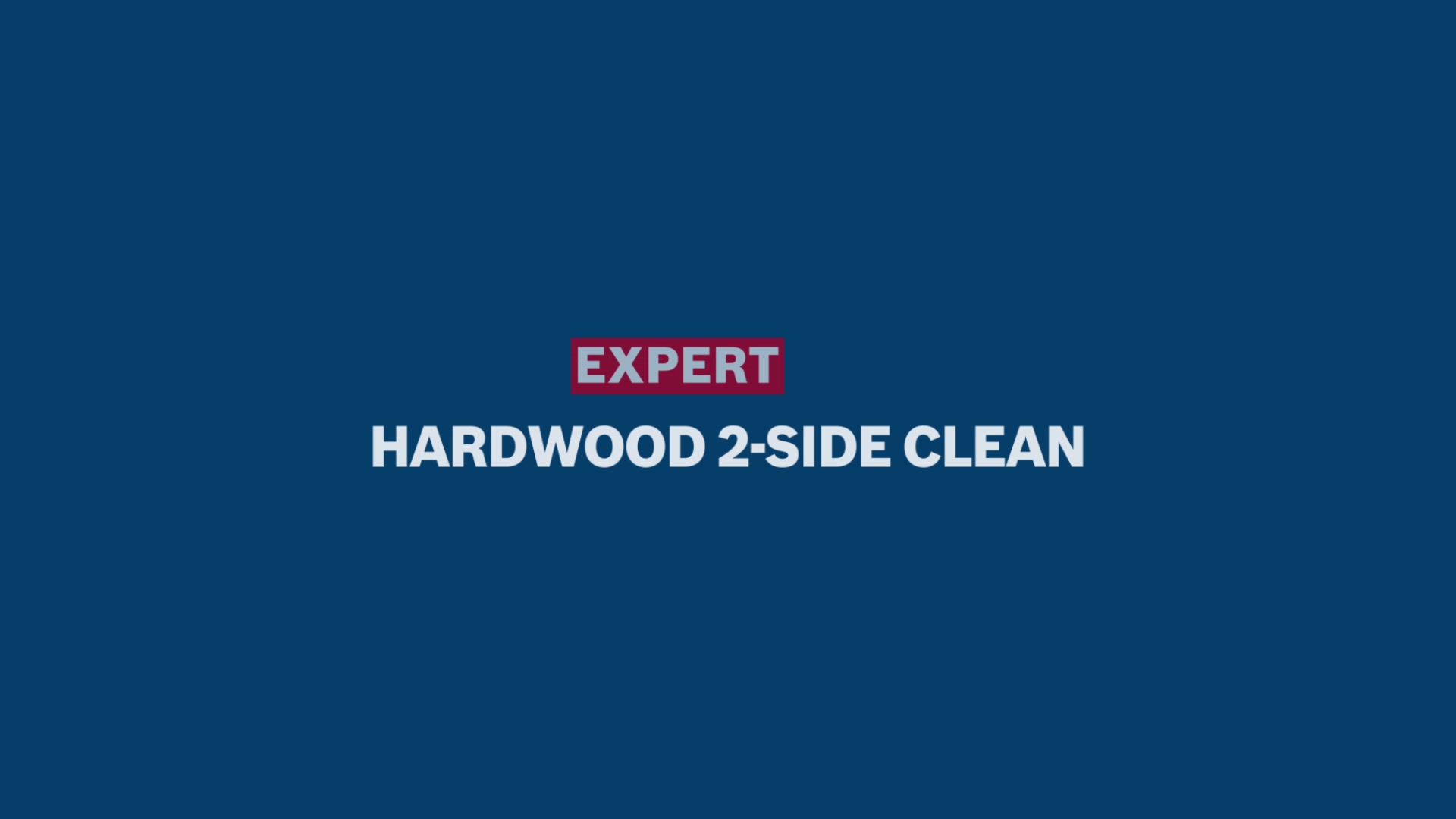 EXPERT Hardwood 2-side clean