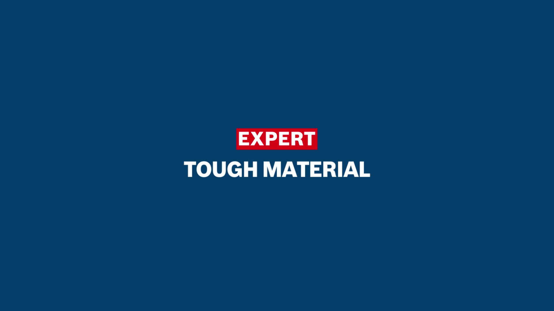 EXPERT Tough Material e Power Change Plus