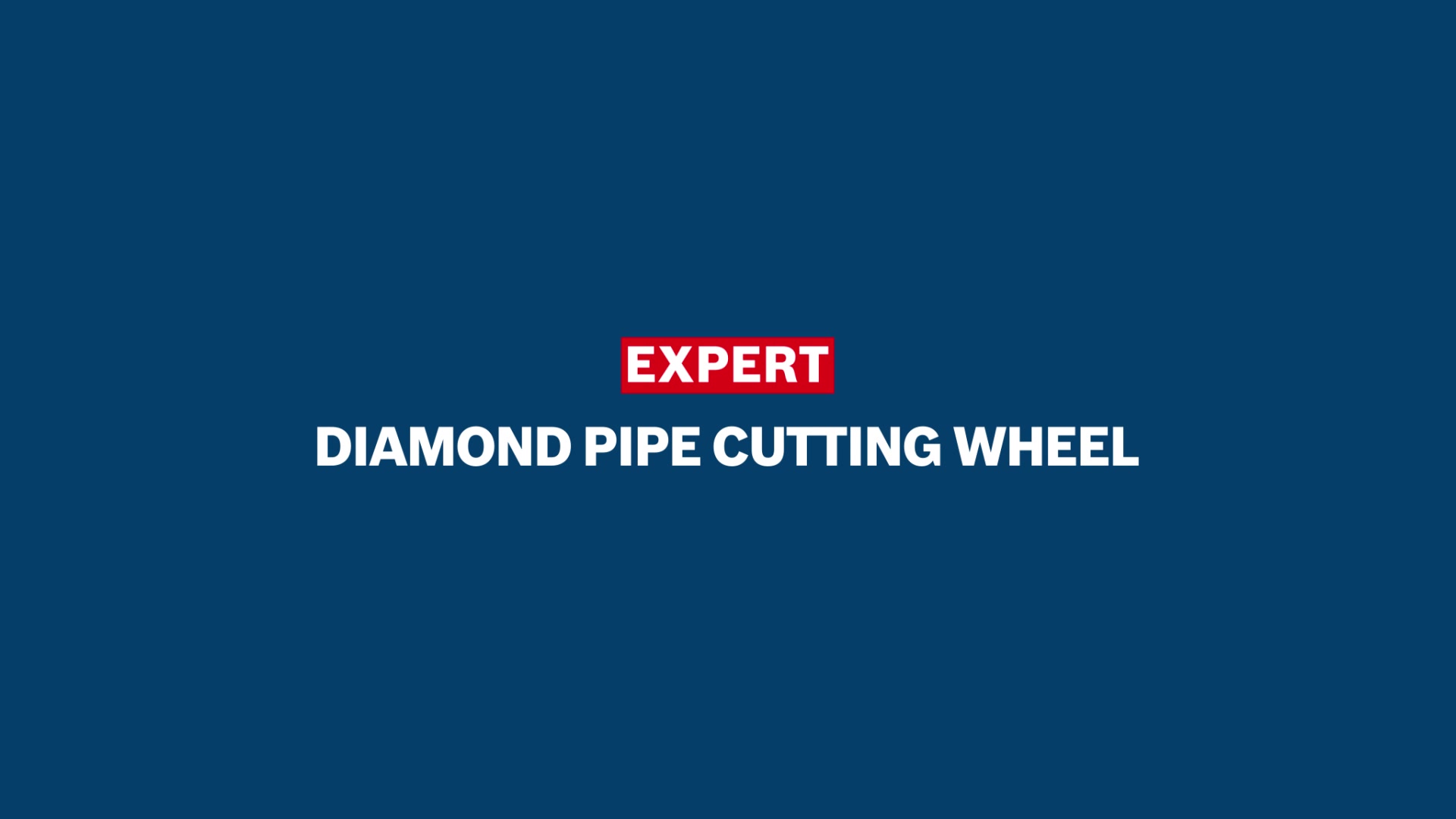 EXPERT Diamond Pipe Cut Wheel