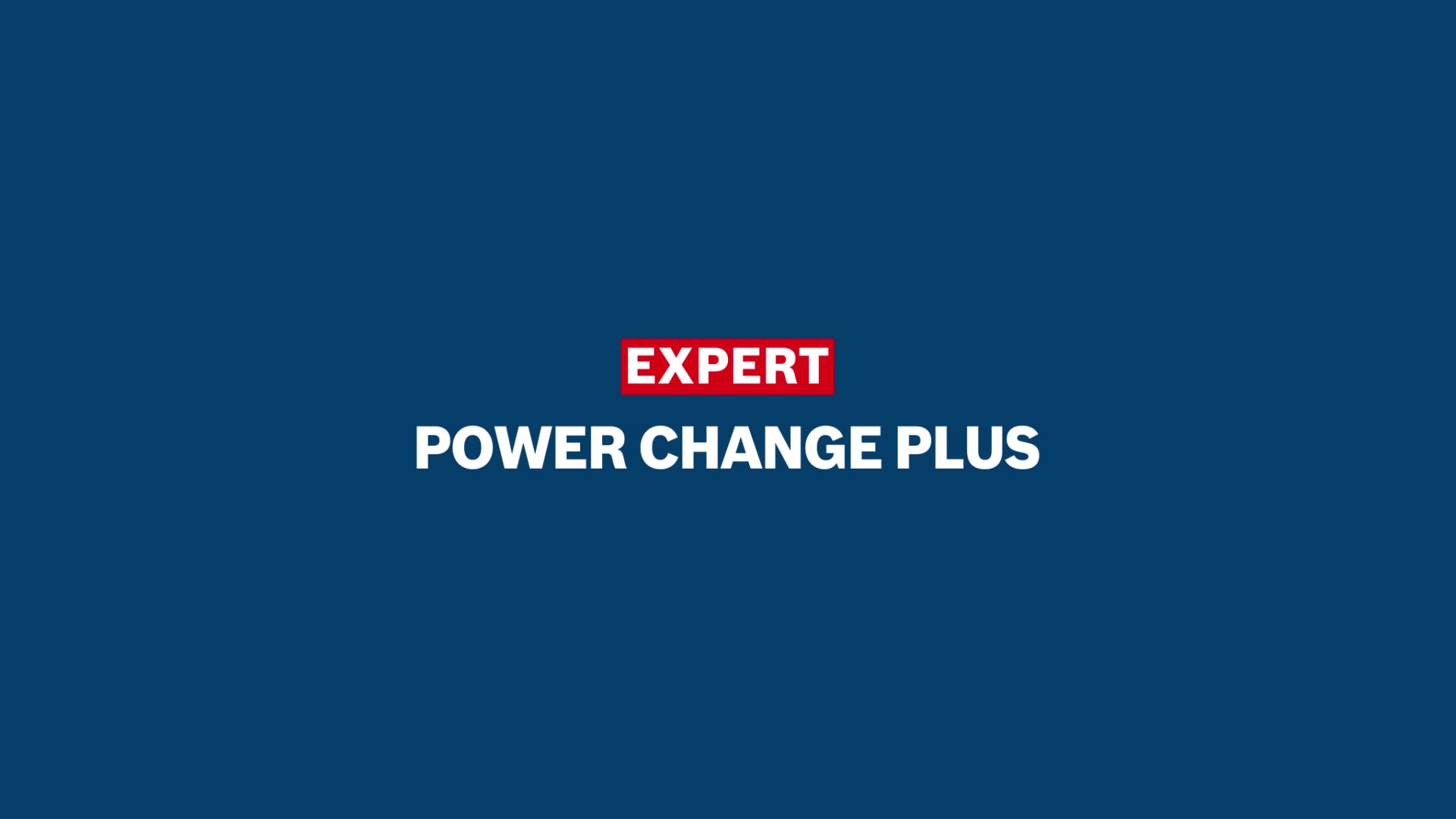 EXPERT Power Change Plus